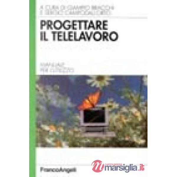 Progettare il telelavoro. Manuale per l'utilizzo