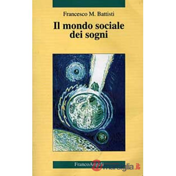 Mondo sociale dei sogni (Il)