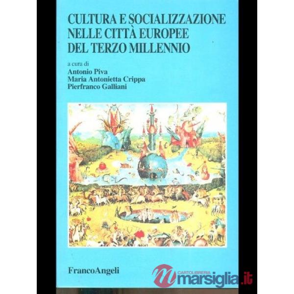Cultura e socializzazione nelle città europee del terzo millennio