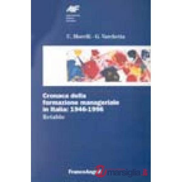Cronaca della formazione manageriale in Italia: 1946-1996. Retablo