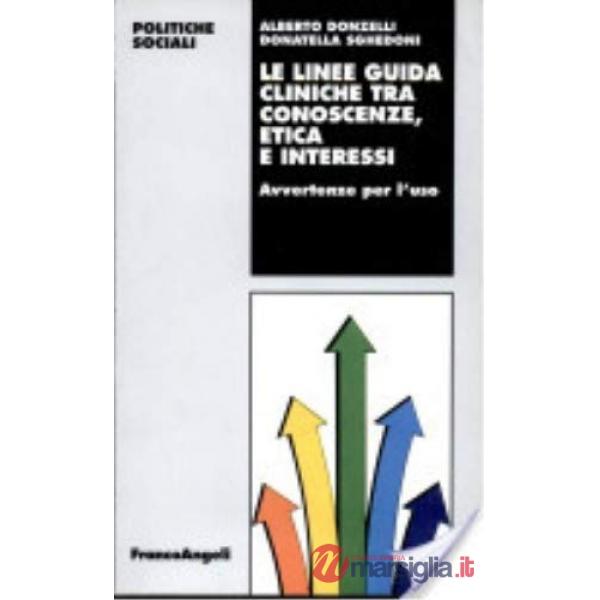 Linee guida tra conoscenze, etica e interessi (Le)