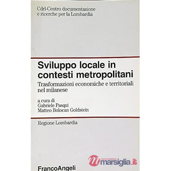 Sviluppo locale in contesti metropolitani. Trasformazioni economiche e territori