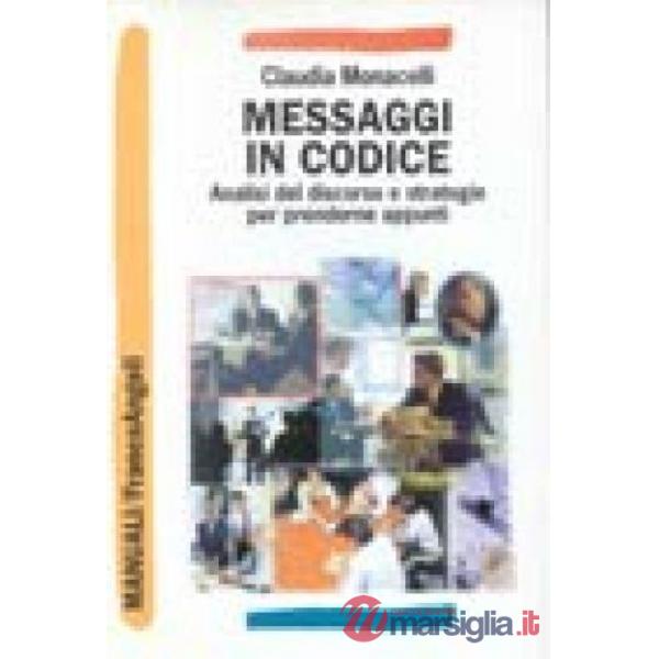 Messaggi in codice. Analisi del discorso e strategie per prenderne appunti