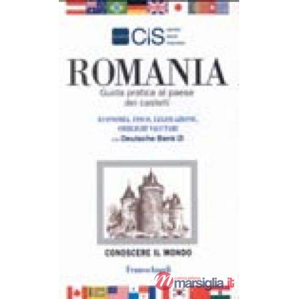 Romania. Guida pratica al paese dei castelli