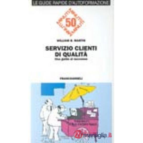 Servizio clienti di qualità. Una guida al successo