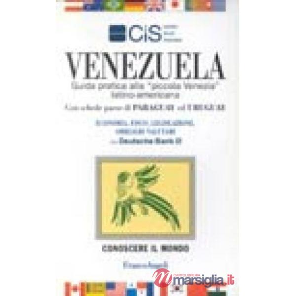 Venezuela. Guida pratica alla "piccola Venezia" latino-americana. Economia, fisc