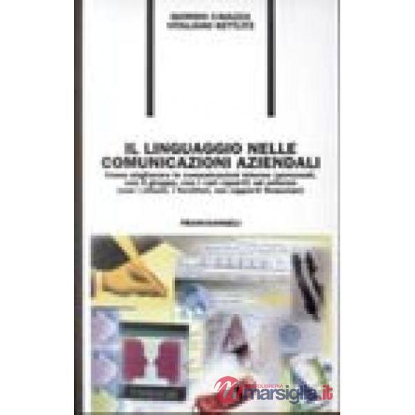Linguaggio nelle comunicazioni aziendali. Come migliorare le comunicazioni inter