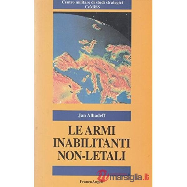 Armi inabilitanti non-letali (Le)