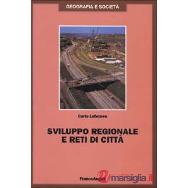Sviluppo regionale e reti di città