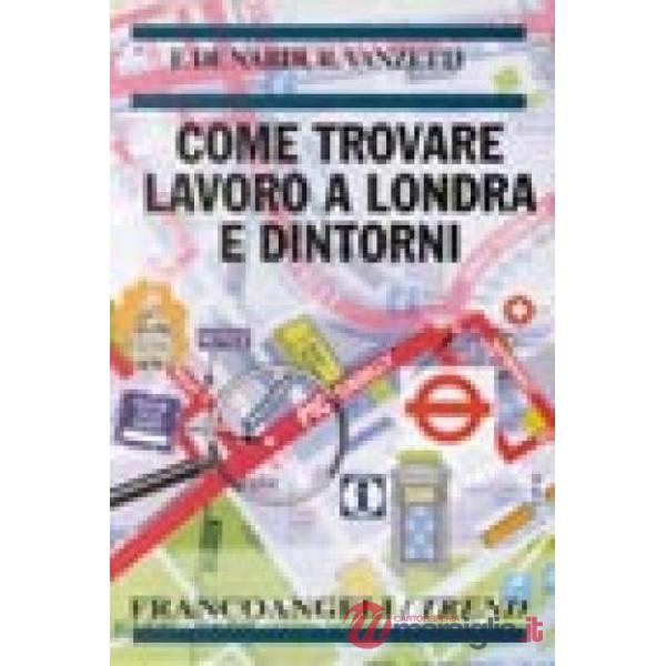 Come trovare lavoro a Londra e dintorni