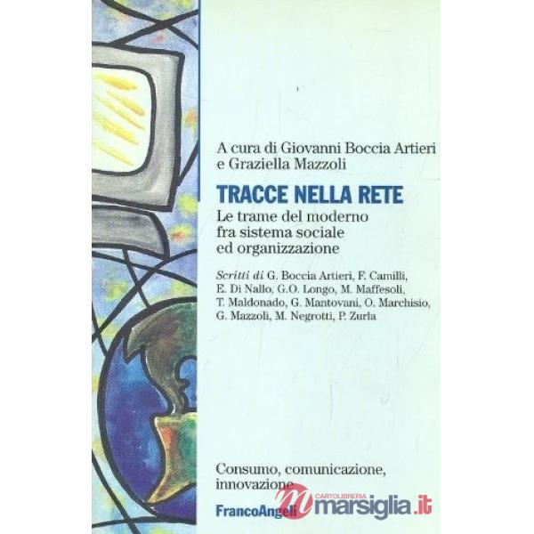 Tracce nella rete. Le trame del moderno fra sistema sociale ed organizzazione