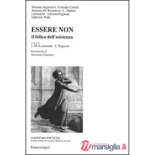 Essere non. Il bilico dell'esistenza