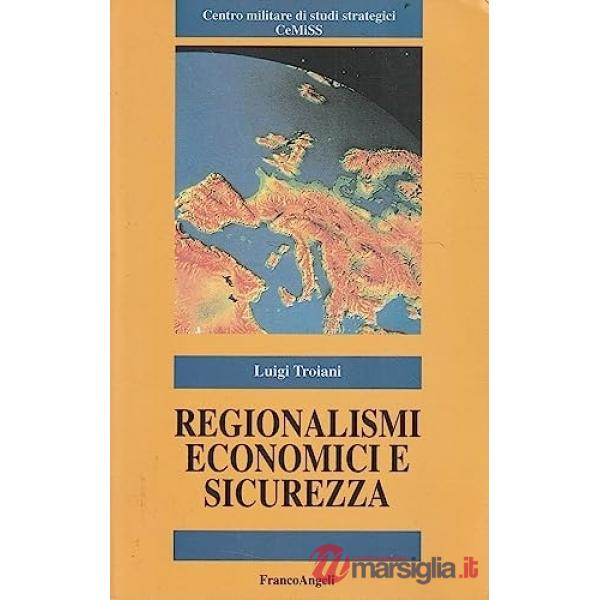 Regionalismi economici e sicurezza