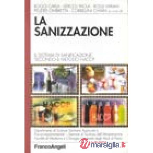 Sanizzazione. Il sistema di sanificazione secondo il metodo HACCP (La)