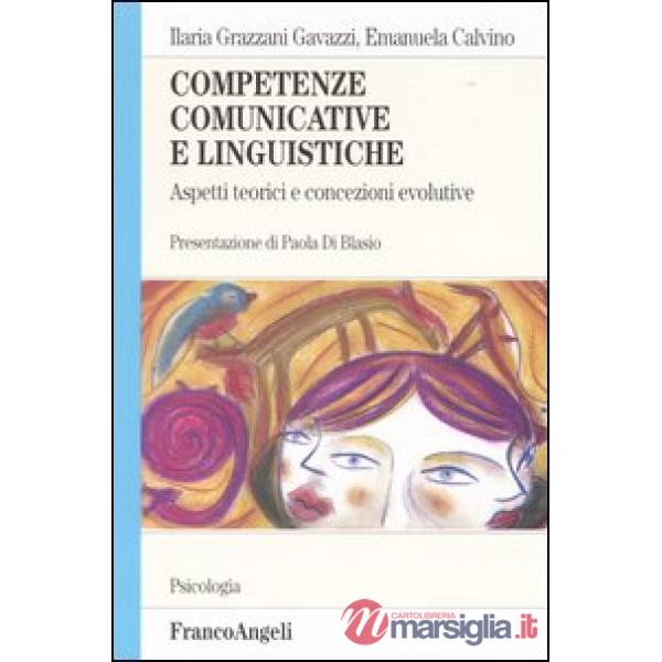 Competenze comunicative e linguistiche. Aspetti teorici e concezioni evolutive