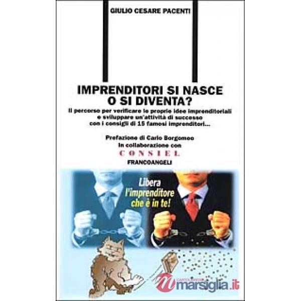 Imprenditori si nasce o si diventa? Il percorso per verificare le proprie idee i