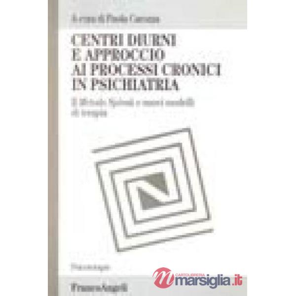 Centri diurni e approccio ai processi cronici in psichiatria. Il Metodo Spivak e