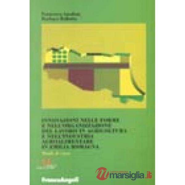 Innovazioni nelle forme e nell'organizzazione del lavoro in agricoltura e nell'i