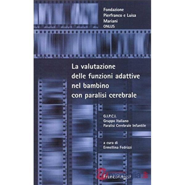 Valutazione delle funzioni adattive nel bambino con paralisi cerebrale (La)