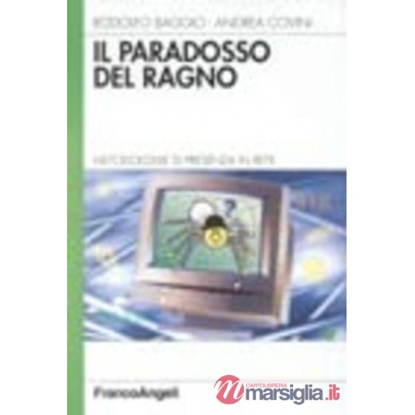 Paradosso del ragno. Metodologie di presenza in Rete (Il)