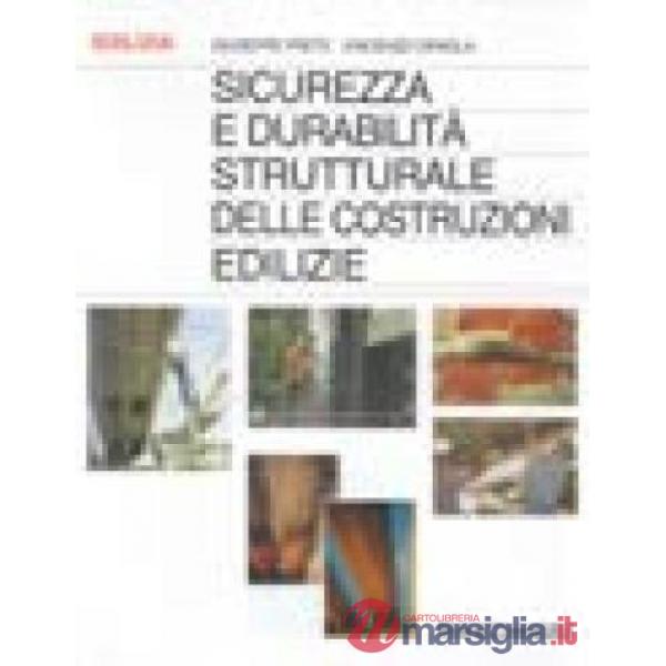 Sicurezza e curabilità strutturale delle costruzioni edilizie