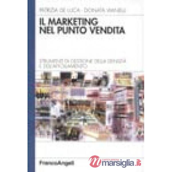 Marketing nel punto vendita. Strumenti di gestione della densità e dell'affollam