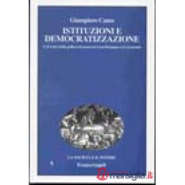 Istituzioni e democratizzazione. L'avvento della politica di massa in Gran Breta