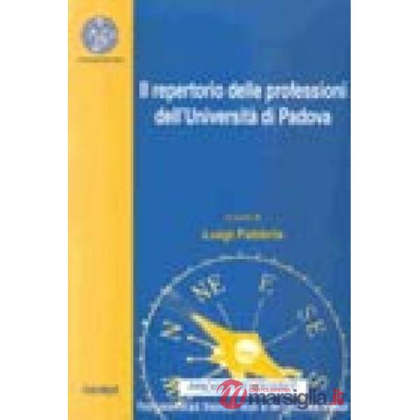 Repertorio delle professioni dell'Università di Padova (Il)