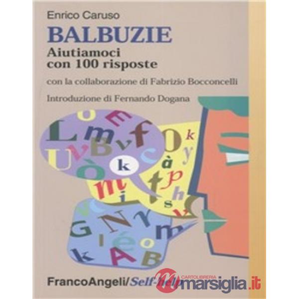 Balbuzie. Aiutiamoci con 100 risposte