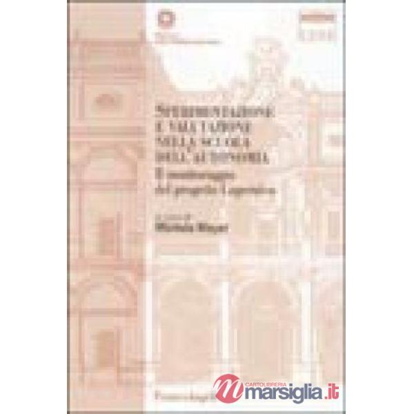 Sperimentazione e valutazione nella scuola dell'autonomia. Il monitoraggio del p