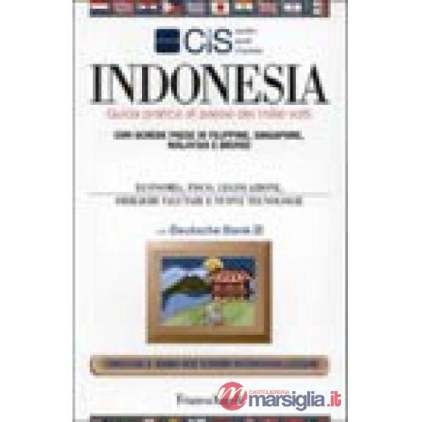 Indonesia. Guida pratica al paese dei mille volti. Con schede paese di Filippine