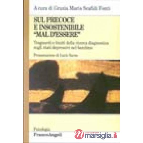 Sul precoce e insostenibile "mal d'essere". Traguardi e limiti della ricerca dia