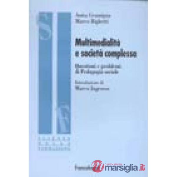 Multimedialità e società complessa. Questioni e problemi di Pedagogia sociale