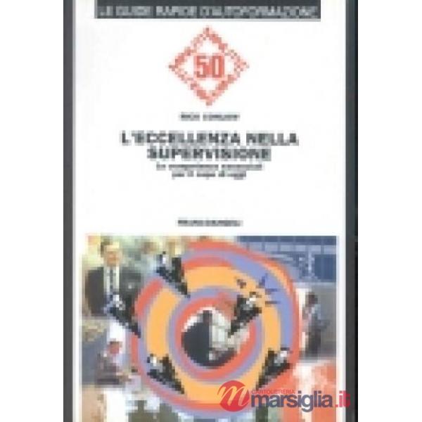 Eccellenza nella supervisione. Le competenze essenziali per il capo di oggi (L')