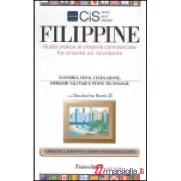 Filippine. Guida pratica al crocevia commerciale fra oriente ed occidente. Econo