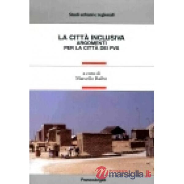 Città inclusiva. Argomenti per la città dei pvs (La)