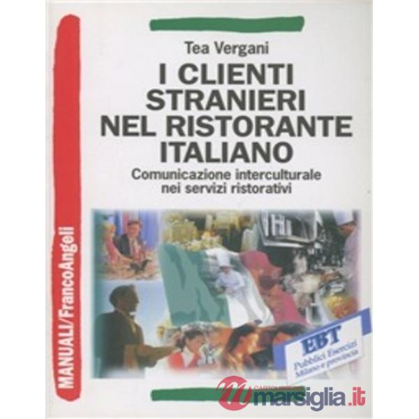 Clienti stranieri nel ristorante italiano. Comunicazione interculturale nei serv