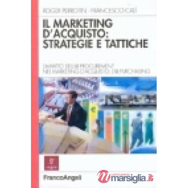 Marketing d'acquisto: strategie e tattiche. L'impatto dell'@.procurement nel mar