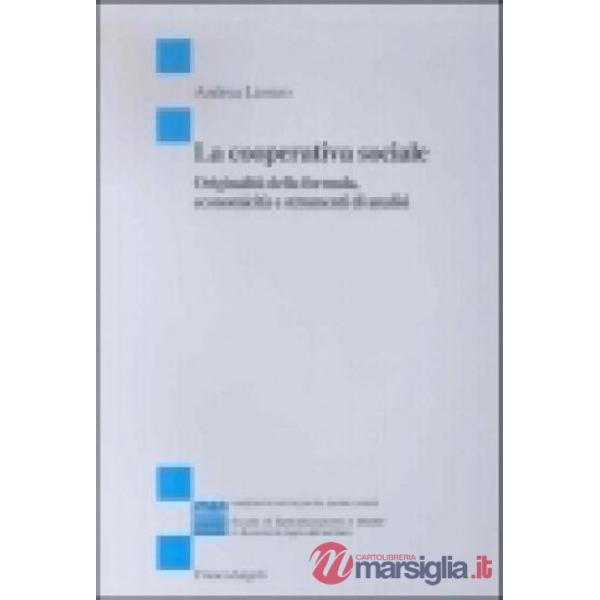 Cooperativa sociale. Originalità della formula, economicità e strumenti di anali