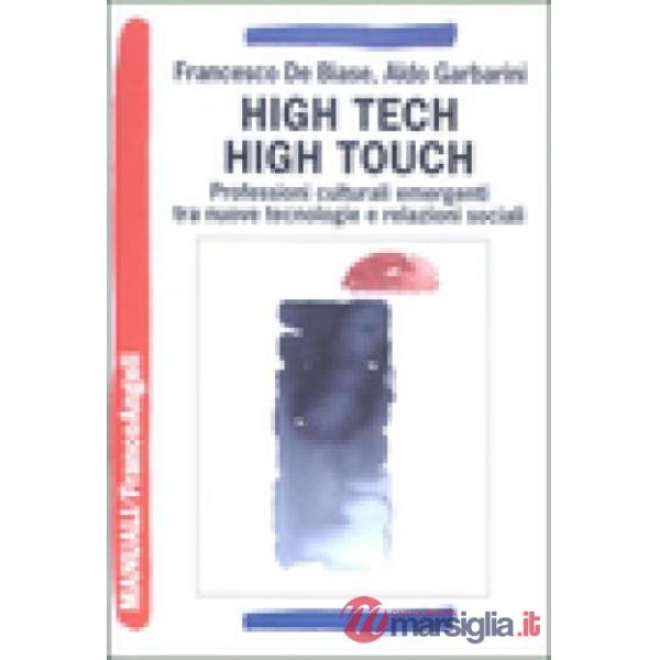 High tech high touch. Professioni culturali emergenti tra nuove tecnologie e relazioni sociali