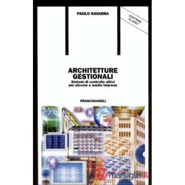 Architetture gestionali. Sistemi di controllo attivi per piccole e medie imprese