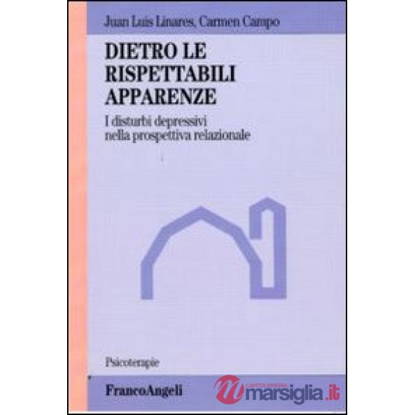 Dietro le rispettabili apparenze. I disturbi depressivi nella prospettiva relazi