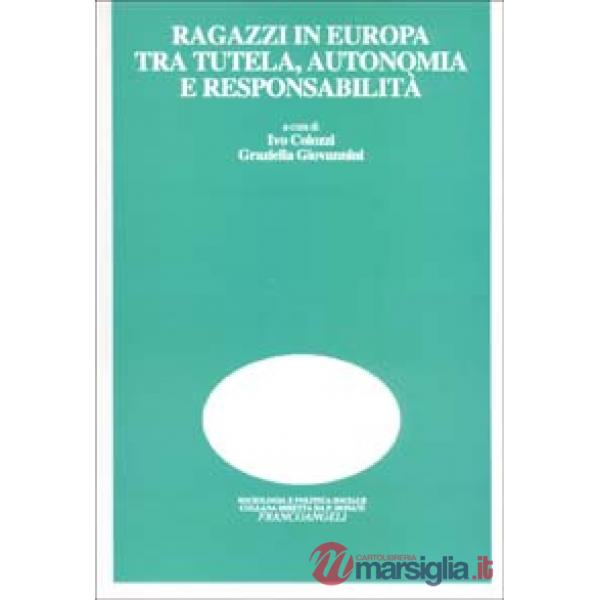 Ragazzi in Europa tra tutela, autonomia e responsabilità