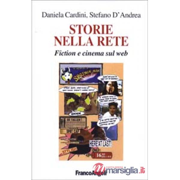 Storie nella rete. Fiction e cinema sul web