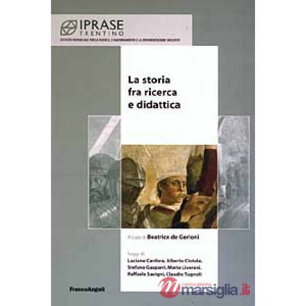 Storia fra ricerca e didattica (La)