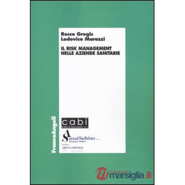 Risk management nelle aziende sanitarie (Il)