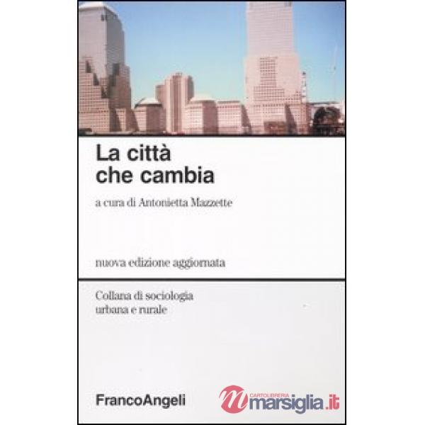 Città che cambia (La)