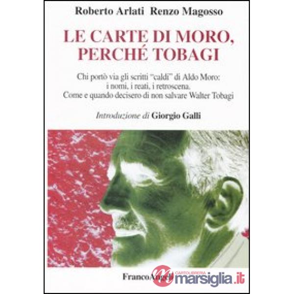 Carte di Moro, perché Tobagi. Chi portò via gli scritti "caldi" di Aldo Moro: i 