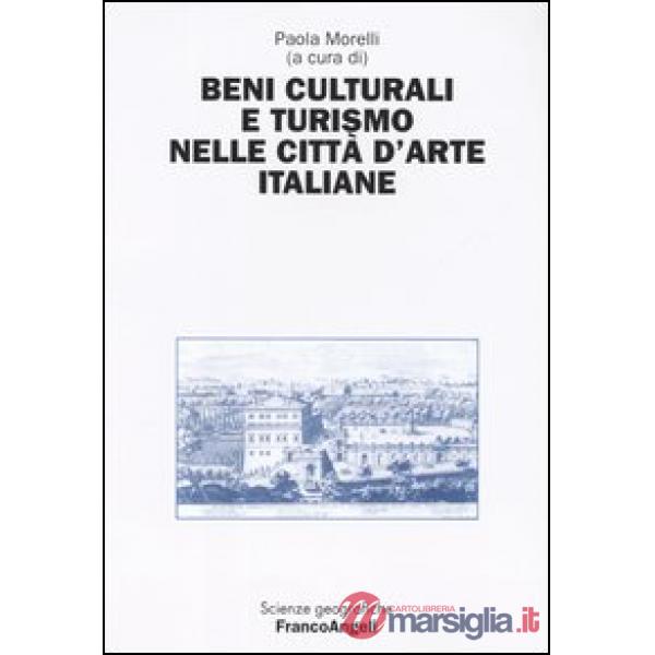 Beni culturali e turismo nelle città d'arte italiane
