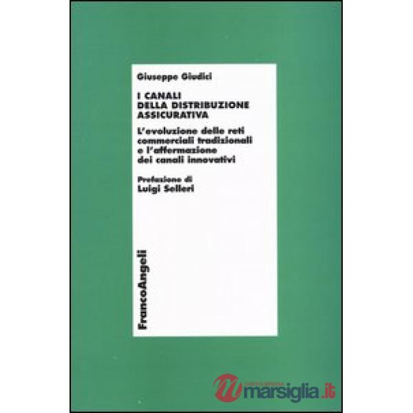 Canali della distribuzione assicurativa. L'evoluzione delle reti commerciali tra